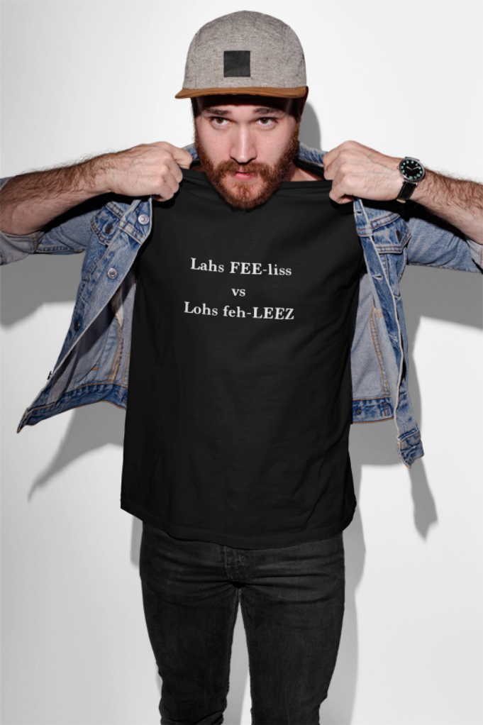 Los Feliz Pronounciation Shirt